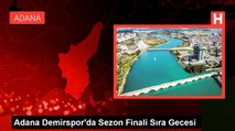 Adana Demirspor'da Sezon Finali Sıra Gecesi