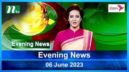 Evening News | 06 June 2023 | NTV Latest News Update
