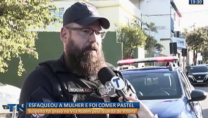 Homem esfaqueia a mulher e sai para comer pastel em Vitória
