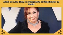 Addio ad Anna Shay, la protagonista di Bling Empire su Netflix