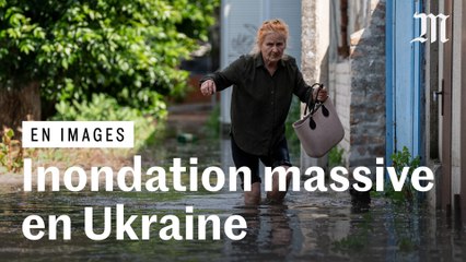 Ukraine : la région de Kherson inondée après la destruction du barrage de Nova Kakhovka