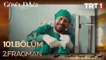 Gönül Dağı 101. Bölüm 2. Fragman