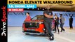 Honda Elevate Walkaround | 1.5L Engine, ADAS | Promeet Ghosh