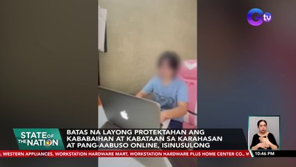 Batas na layong protektahan ang kababaihan at kabataan sa karahasan at pang-aabuso online, isinusulong | SONA