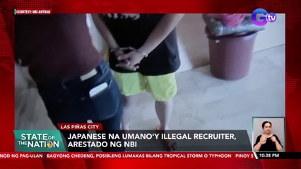 Download Video: Japanese na umano'y illegal recruiter, arestado ng NBI | SONA