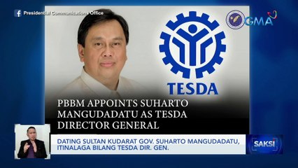 Dating Sultan Kudarat Gov. Suharto Mangudadatu, itinalaga bilang TESDA Dir. Gen. | Saksi