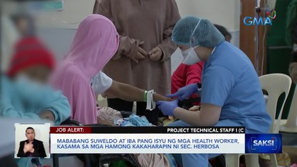 Mababang suweldo at iba pang isyu ng mga health worker, kasama sa mga hamong kakaharapin ni Sec. Herbosa | Saksi