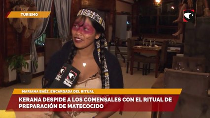 Kerana despide a los comensales con el ritual de preparación de matecocido