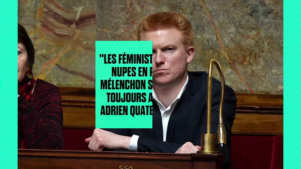 "Les féministes de la NUPES en PLS" : Mélenchon soutient toujours autant Adrien Quatennens, reconnu coupable de violences conjugales