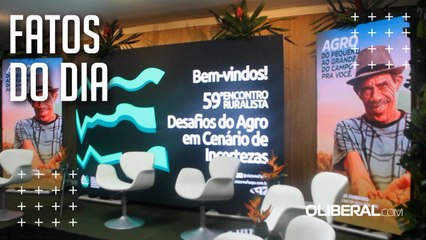Desafios rurais e melhorias para o setor são discutidos no 59º Encontro Ruralista promovido pela Faepa