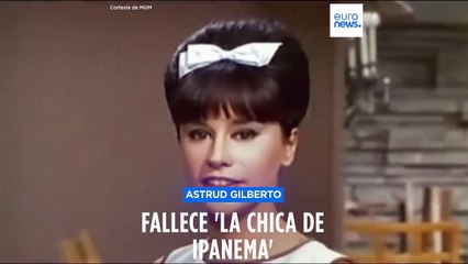 Fallece 'La chica de Ipanema', la cantante brasileña Astrud Gilberto a los 83 años