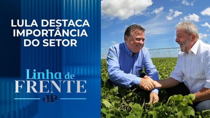 Em aceno ao agro, Lula participa de feira na Bahia I LINHA DE FRENTE