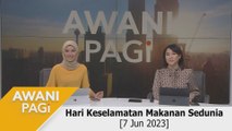 AWANI Pagi: Hari Keselamatan Makanan Sedunia