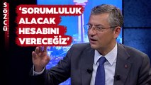 Özgür Özel’den Gündem Olacak Seçim Açıklaması! ‘Hesabını Vereceğiz’