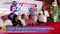 Crean Asociación Civil de reporteros policíacos de Veracruz
