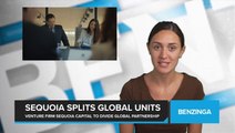 Major Venture Firm Sequoia Capital to Divide Global Partnership