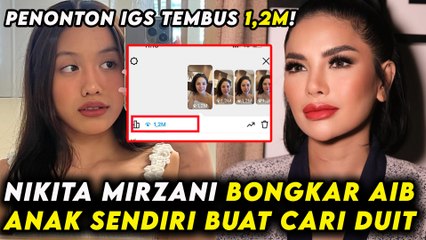 Bongkar Aib Anak Sendiri Buat Cari Duit, Nikita Mirzani Seneng Penonton IGS Tembus 1,2M