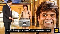 Full comedy scene of Rajpal Yadav Paresh Rawal
