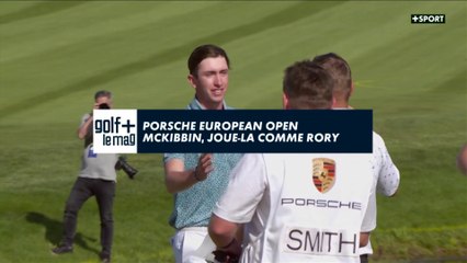 Porsche European Open Mckibbin, joue la comme Rory - Golf + le mag