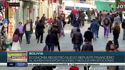 Bolivia: Cifras oficiales muestran un nuevo repunte financiero en la recuperación económica del país