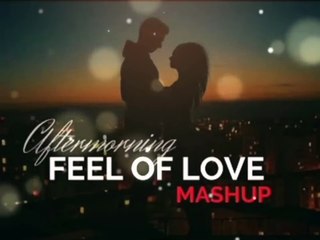 Romantic Love Mashup 🎶