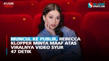 Muncul ke Publik, Rebecca Klopper Minta Maaf Atas Viralnya Video Syur 47 Detik