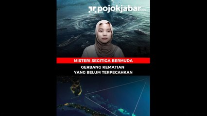 Misteri Segitiga Bermuda, Gerbang Kematian yang Belum Terpecahkan