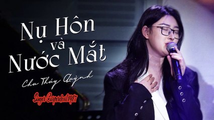 Nụ hôn và nước mắt (Singer Corperdevil1987) Full HD