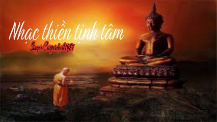 Nhạc thiền tịnh tâm (Singer Corperdevil1987) Full HD