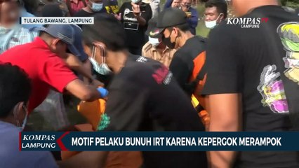 Motif Pelaku Habisi IRT karena Kepergok Merampok