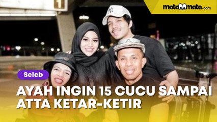 Ayah Ingin 15 Cucu sampai Atta Halilintar Ketar-ketir, Aurel Malah Nyeletuk Tak Terduga