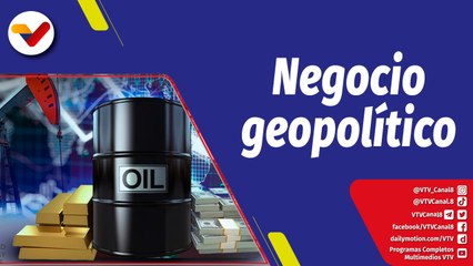 La Hojilla |  Traidores por negocio, el petróleo como nueva arma geopolítica