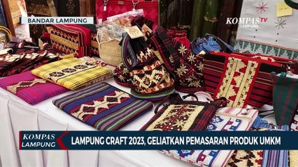 Lampung Craft 2023, Geliatkan Pemasaran Produk UMKM