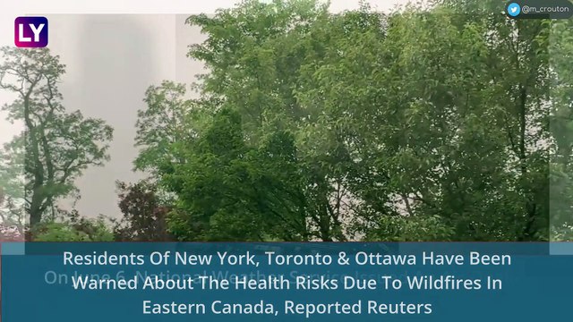 Canada Wildfires: Smoke Envelops New York City And Other Places Due To Forest Fire; Quebec Worst Hit
