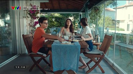mùa hè đáng nhớ tập 1 - VTV1 thuyết minh - phim tho nhi ky - xem phim mua he dang nho tap 2