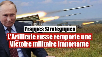 L'Artillerie russe remporte une importante victoire sur les Forces armées de Kiev