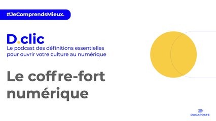 [D.clic] Le coffre-fort numérique