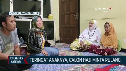Teringat Mendiang Anaknya, Calon Haji Minta Dipulangkan