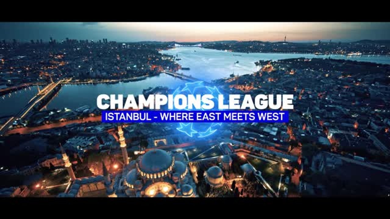 Champions League guide to Istanbul - Where East meets West