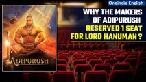 Adipurush: 1 seat reserved for Hanuman in theatres | Know about Lord Hanuman | Oneindia News