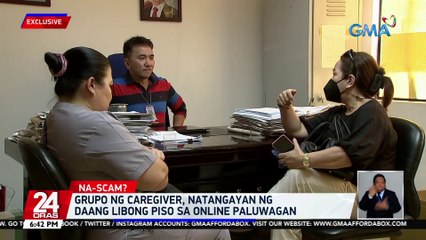 Grupo ng caregiver, natangayan ng daang libong piso sa online paluwagan | 24 Oras