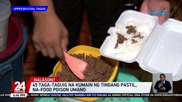 45 taga-Taguig na kumain ng tindang pastil, na-food poison umano | 24 Oras