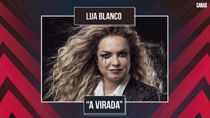 LUA BLANCO FALA SOBRE LANÇAMENTO DA MÚSICA “A VIRADA”