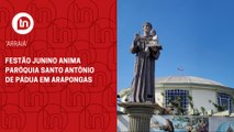 Festão junino anima Paróquia Santo Antônio de Pádua em Arapongas