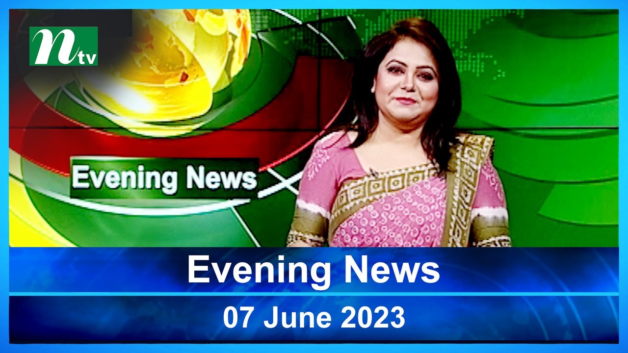 Evening News | 07 June 2023