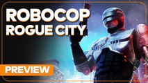 RoboCop Rogue City - Preview