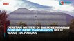 Deretan Misteri di Balik Keindahan Gunung Gede Pangrango, Hulu Wano na Pakuan