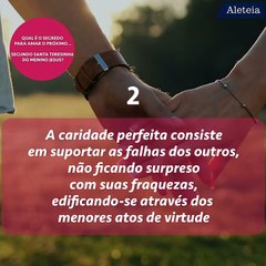 Qual é o segredo para amar o próximo segundo Santa Teresinha do Menino Jesus?