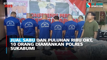 Jual Sabu dan Puluhan Ribu OKT, 10 Orang Diamankan Polres Sukabumi