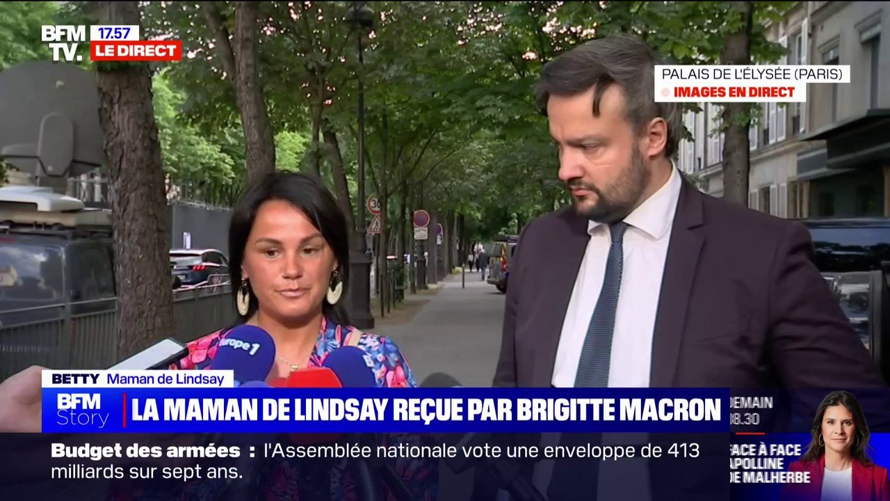 Lindsay: "J'ai été entendue, soutenue, je pense qu'elle va nous aider", réagit la mère après avoir été reçue par Brigitte Macron